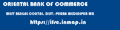 ORIENTAL BANK OF COMMERCE  WEST BENGAL CONTAI, DIST: PURBA MEDINIPUR WB    ifsc code